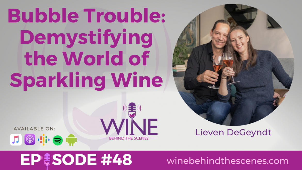 Bubble Trouble: Demystifying the World of Sparkling Wine with Lieven DeGeyndt