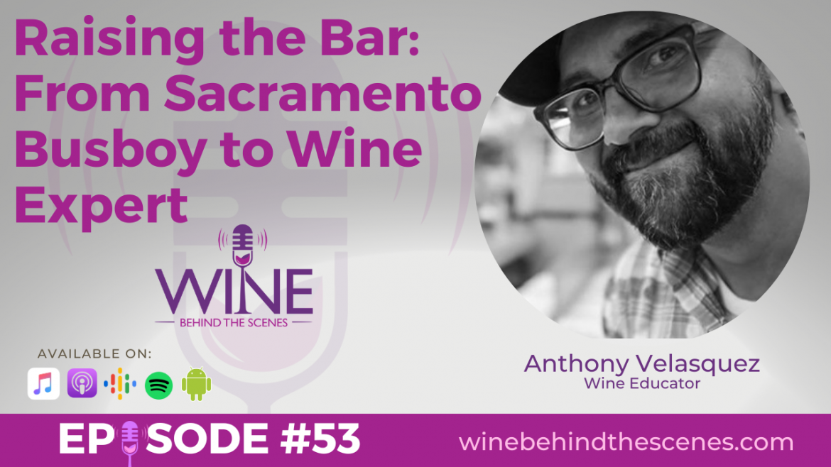 Raising the Bar: From Sacramento Busboy to Wine Expert