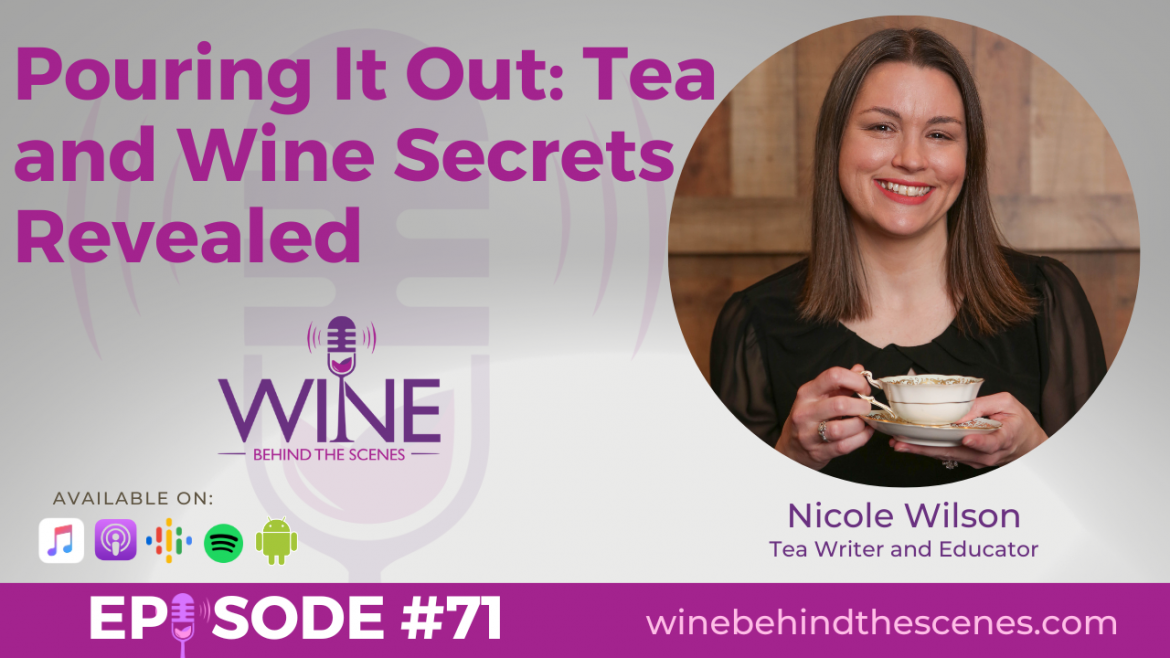 Pouring It Out: Tea and Wine Secrets Revealed