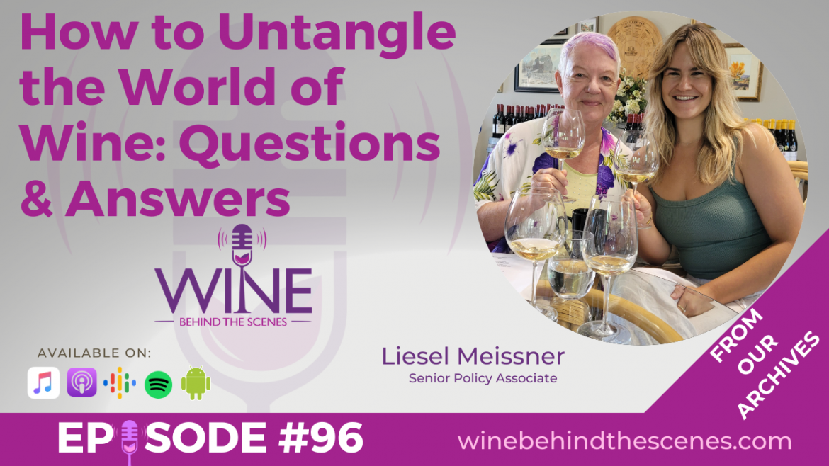 How to Untangle the World of Wine: Questions & Answers: Special Replay
